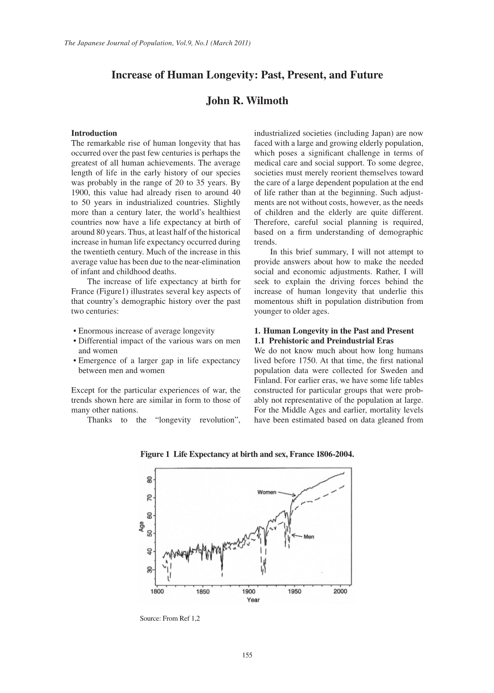 Increase of Human Longevity: Past, Present, and Future John R. Wilmoth