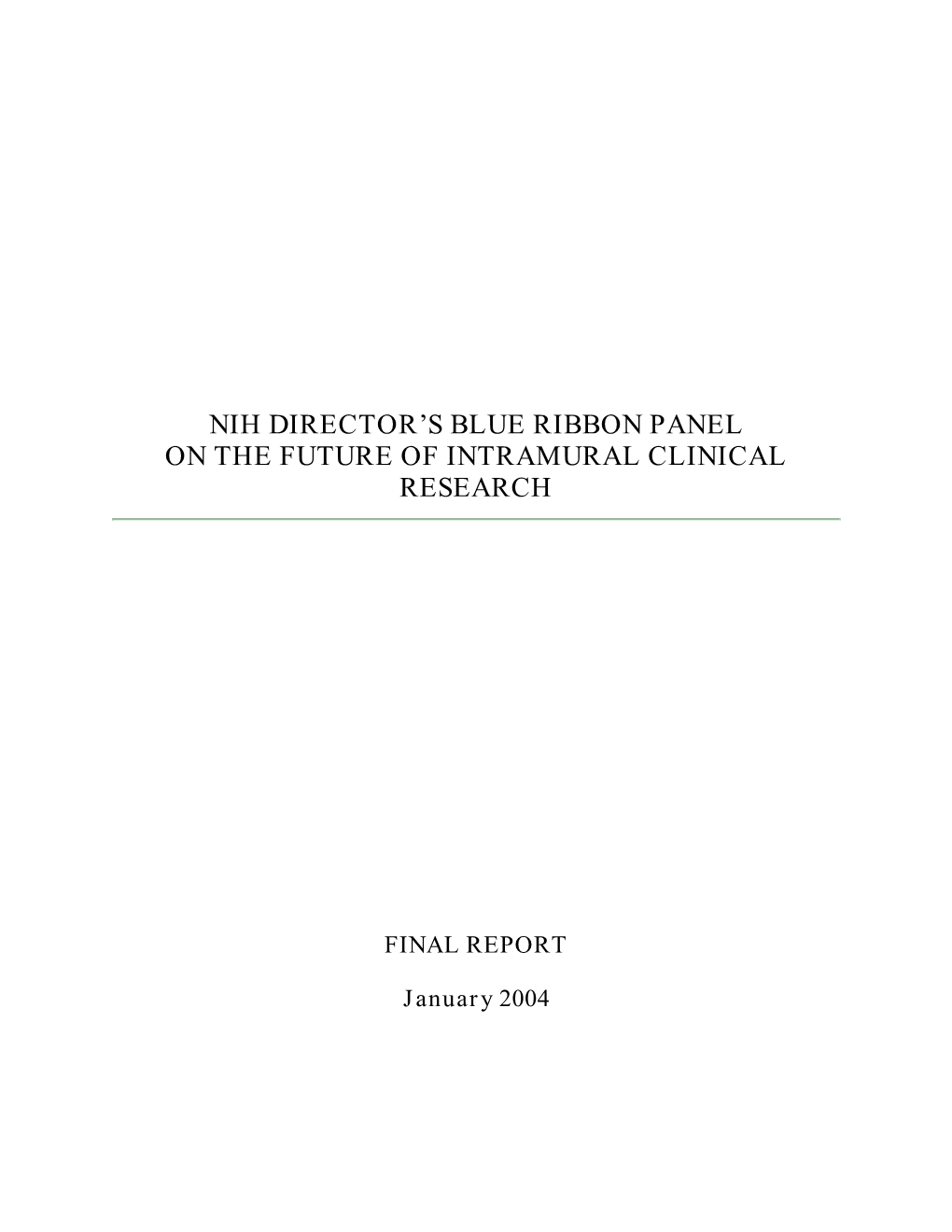 NIH Director's Blue Ribbon Panel on the Future of Intramural Clinical