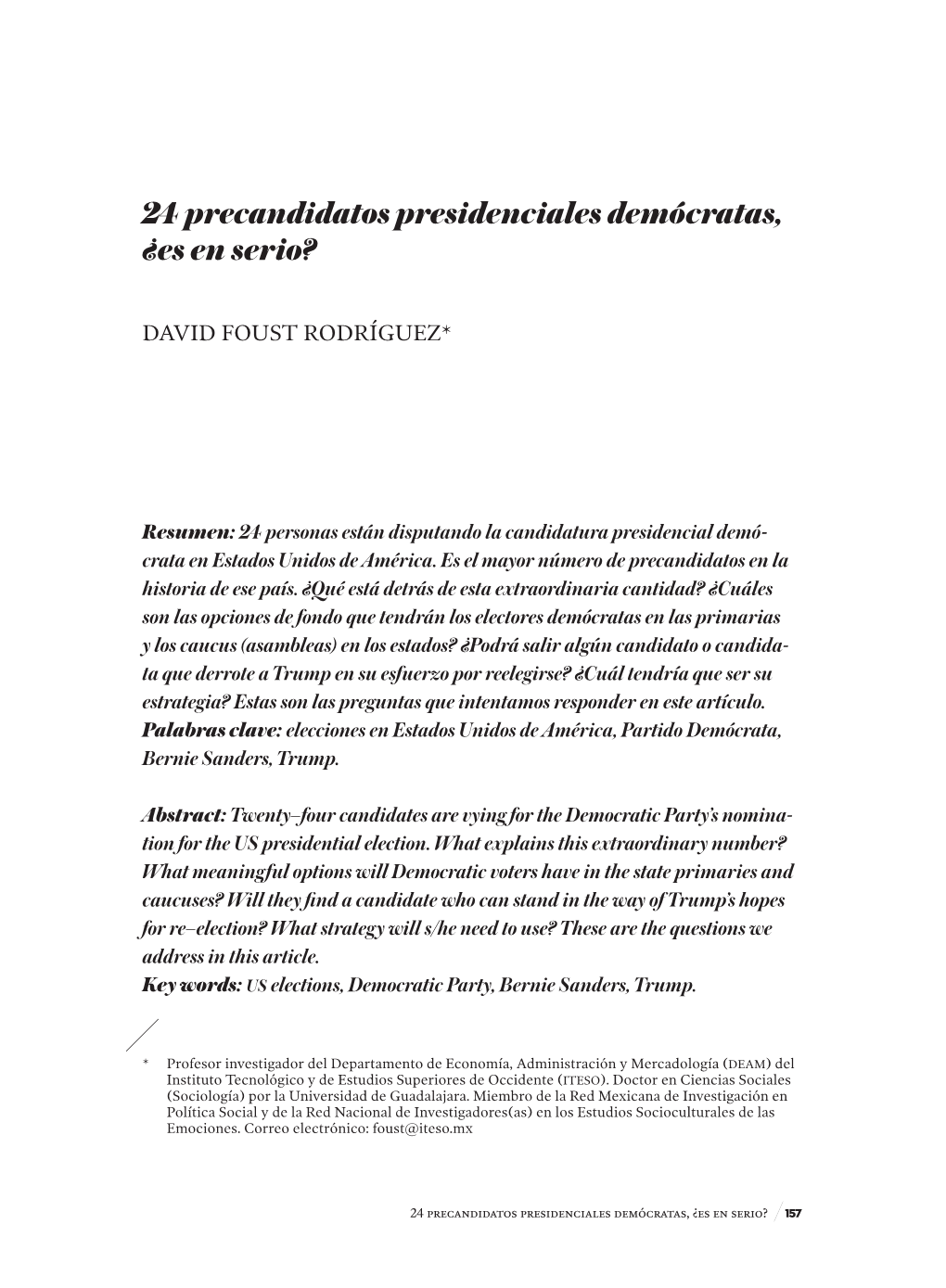 24 Precandidatos Presidenciales Demócratas, ¿Es En Serio?