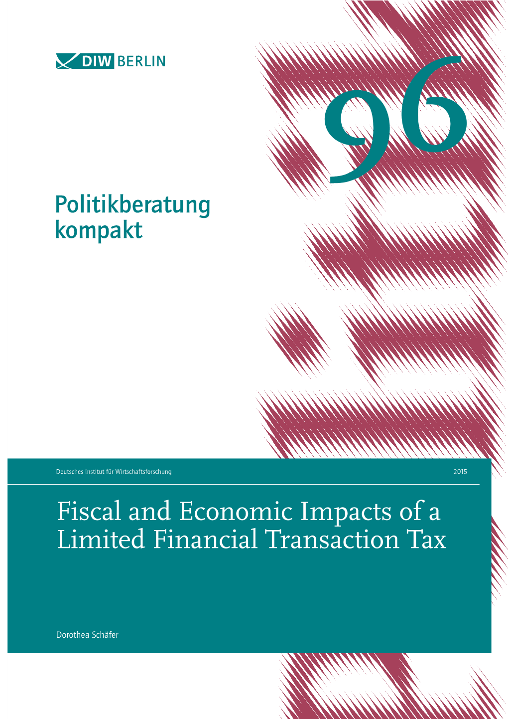 Fiscal and Economic Impacts of a Limited Financial Transaction Tax