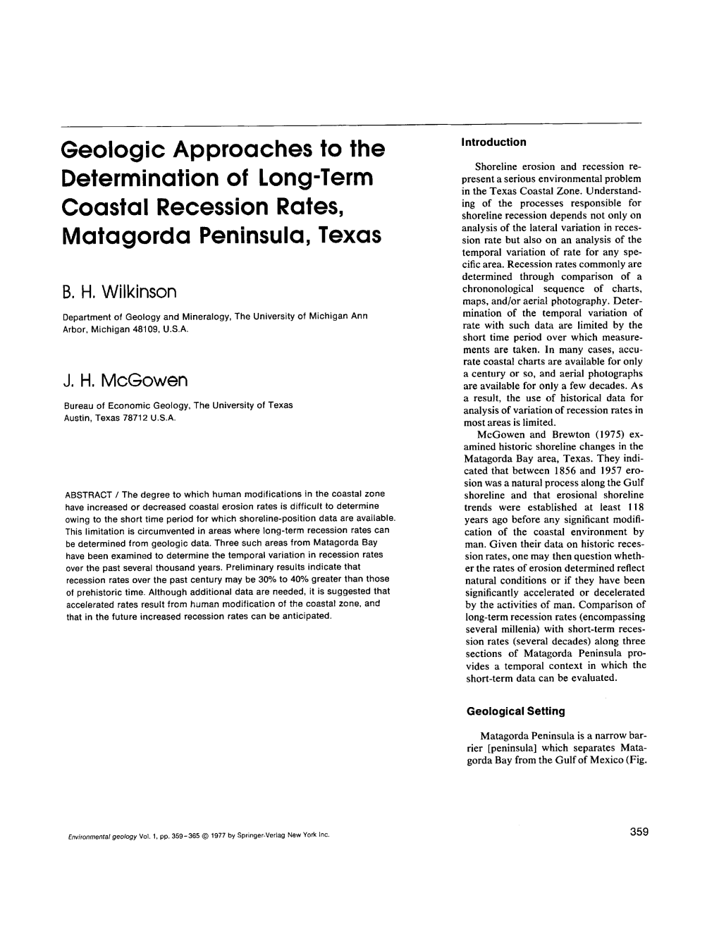 Geologic Approaches to the Determination of Long-Term Coastal Recession Rates, T-~ .1 Matagorda Peninsula, Texas U