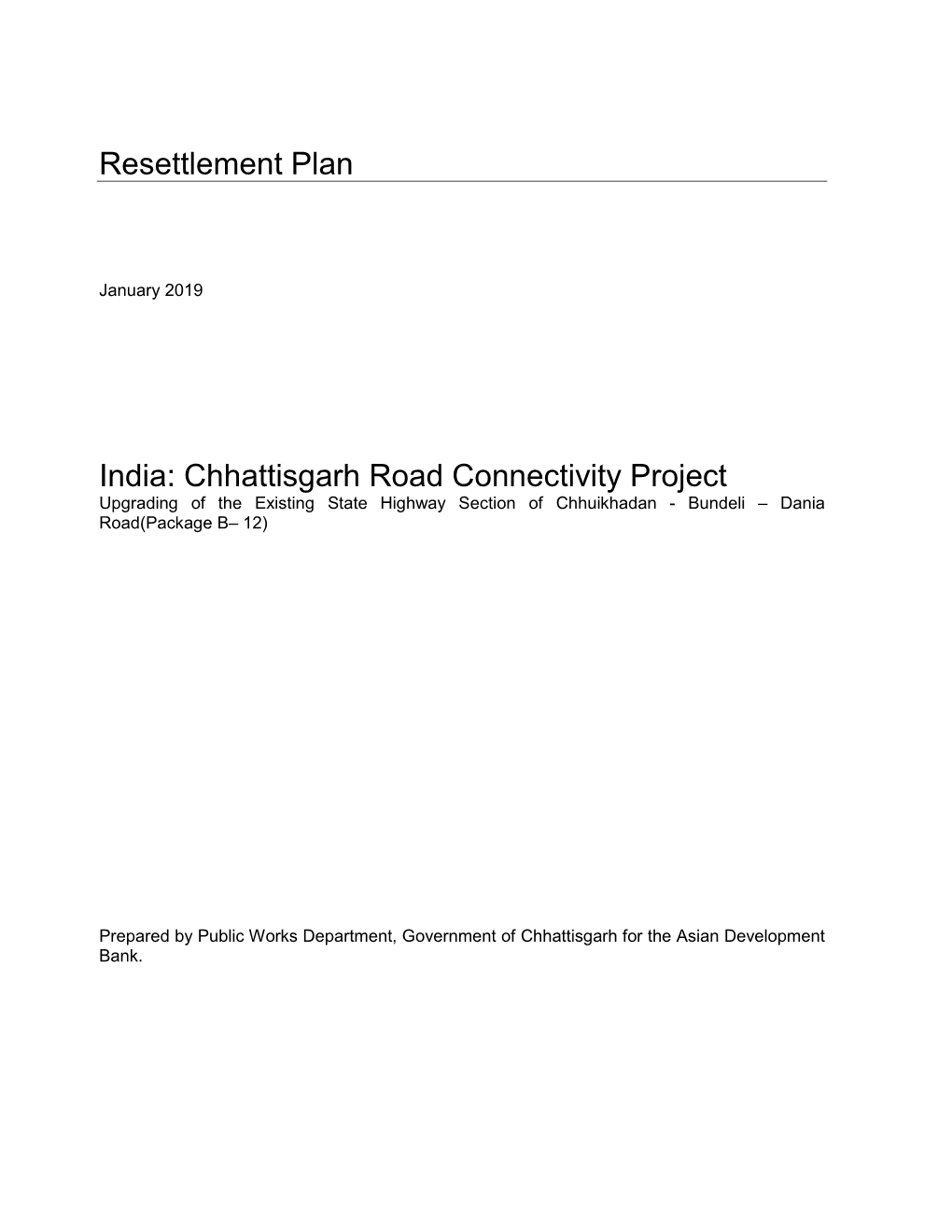 Resettlement Plan India: Chhattisgarh Road Connectivity Project