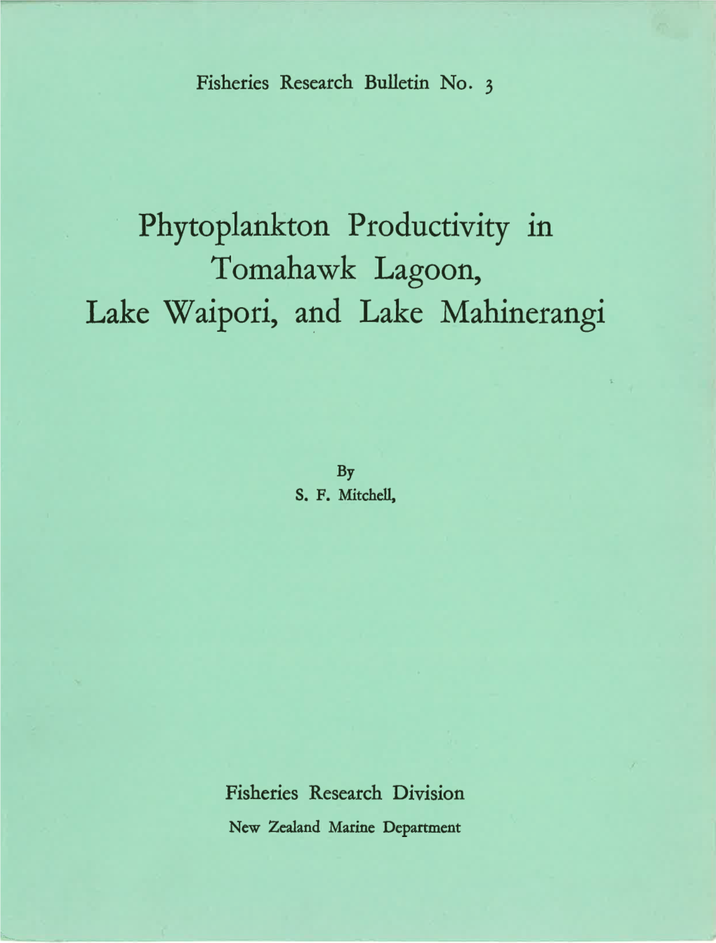 Phytoplankton Productivity in Tomahawk Lagoon, Lake Waipori, and Lake Mahinerangi