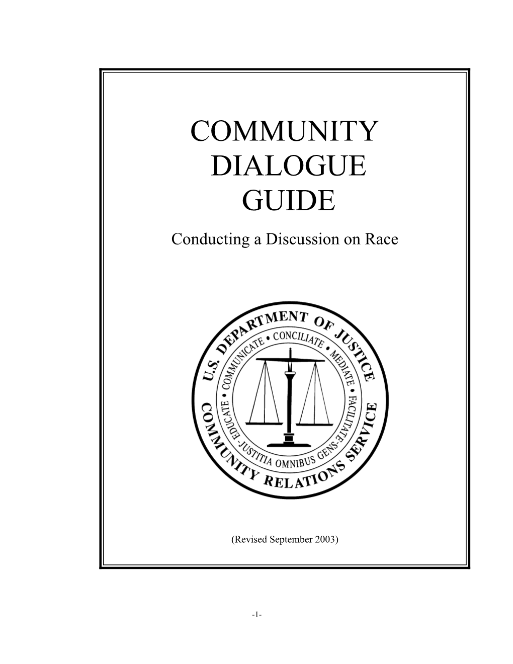 COMMUNITY DIALOGUE GUIDE Conducting a Discussion on Race