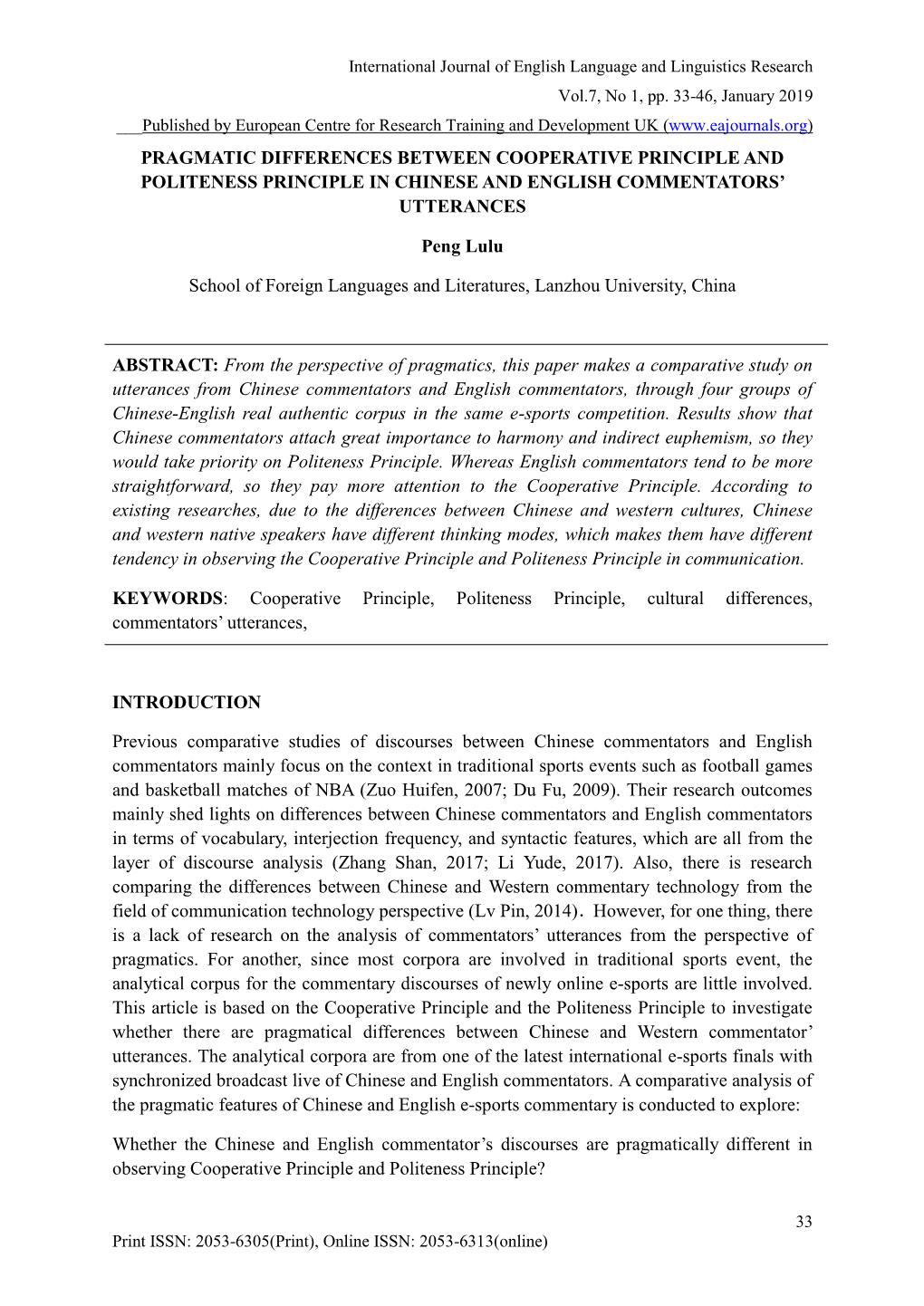 Pragmatic Differences Between Cooperative Principle and Politeness Principle in Chinese and English Commentators’ Utterances