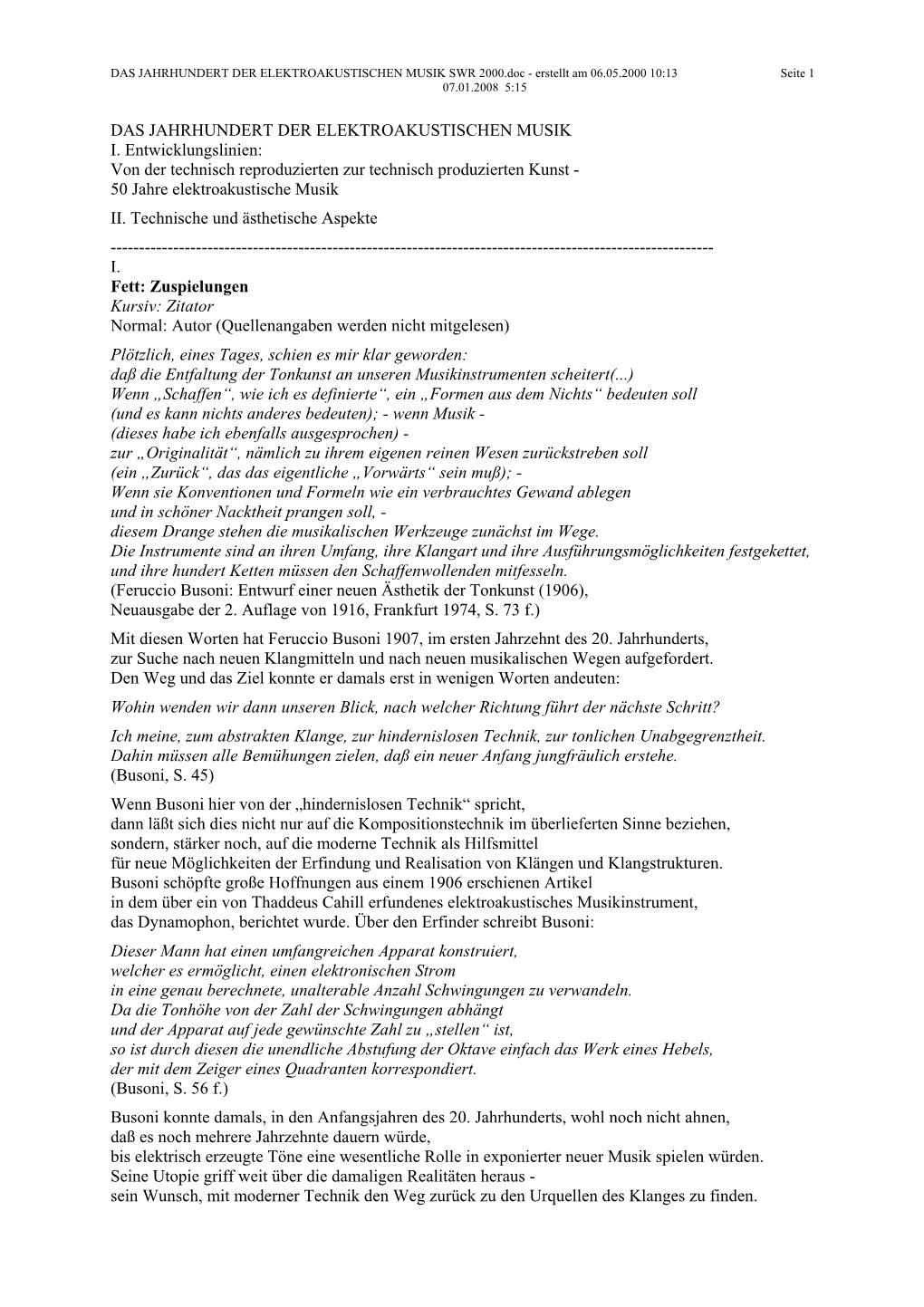 DAS JAHRHUNDERT DER ELEKTROAKUSTISCHEN MUSIK SWR 2000.Doc - Erstellt Am 06.05.2000 10:13 Seite 1 07.01.2008 5:15