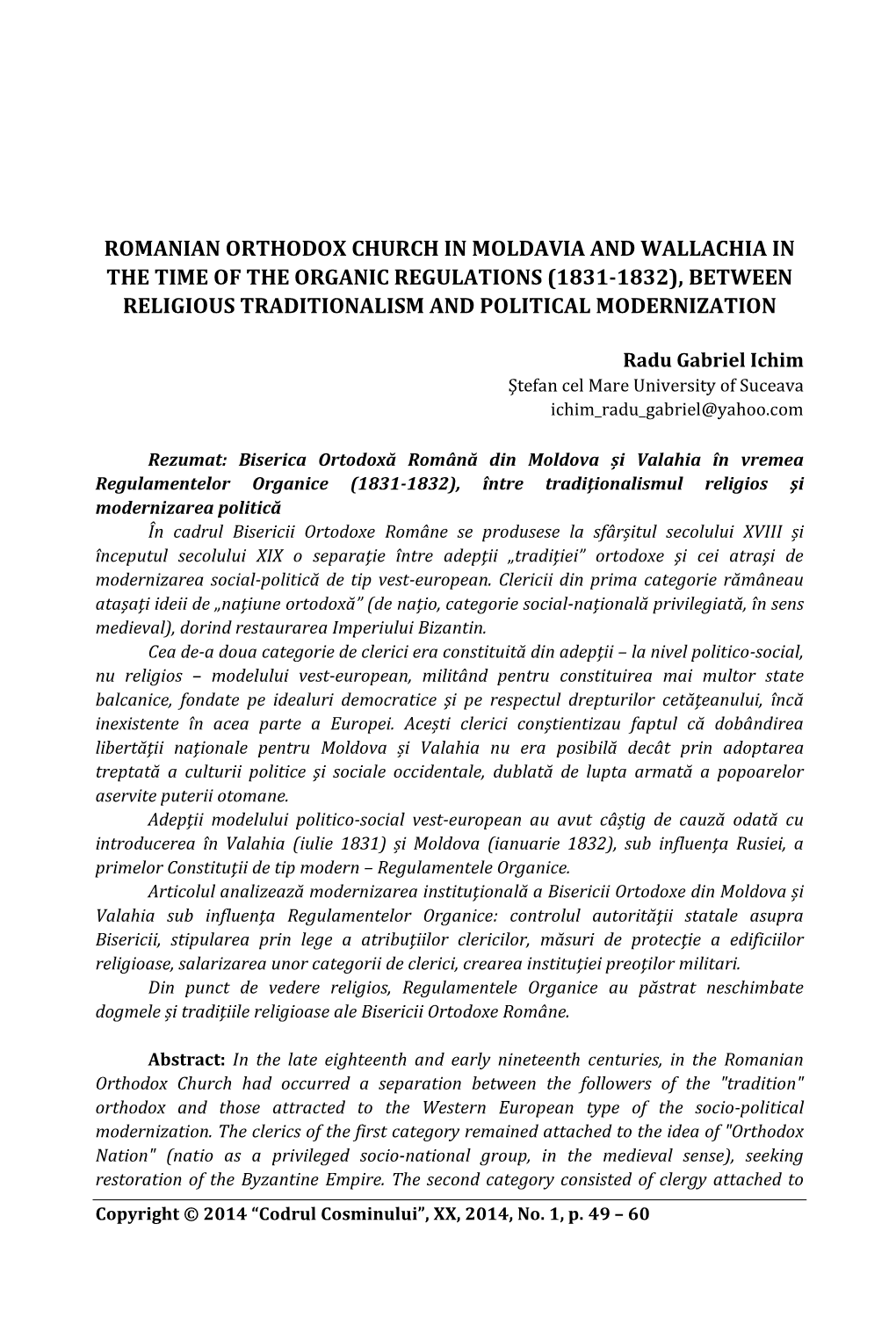 The Romanian Orthodox Church in Moldavia and Wallachia 51 Subordination De L'eglise Envers L'etat, Conformément Au Modèle Existant a Cette Époque-Là En Russie