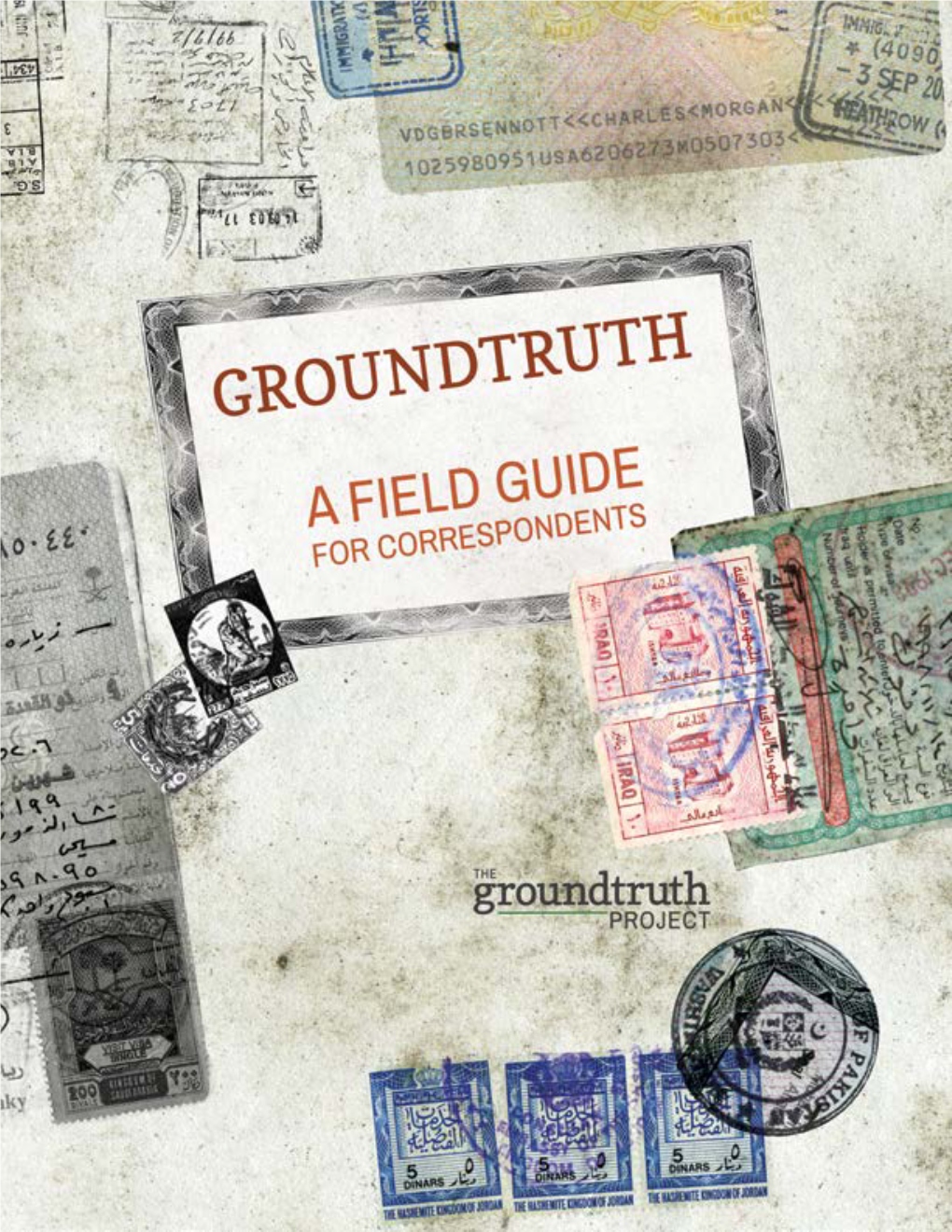 Groundtruth: a FIELD GUIDE for CORRESPONDENTS