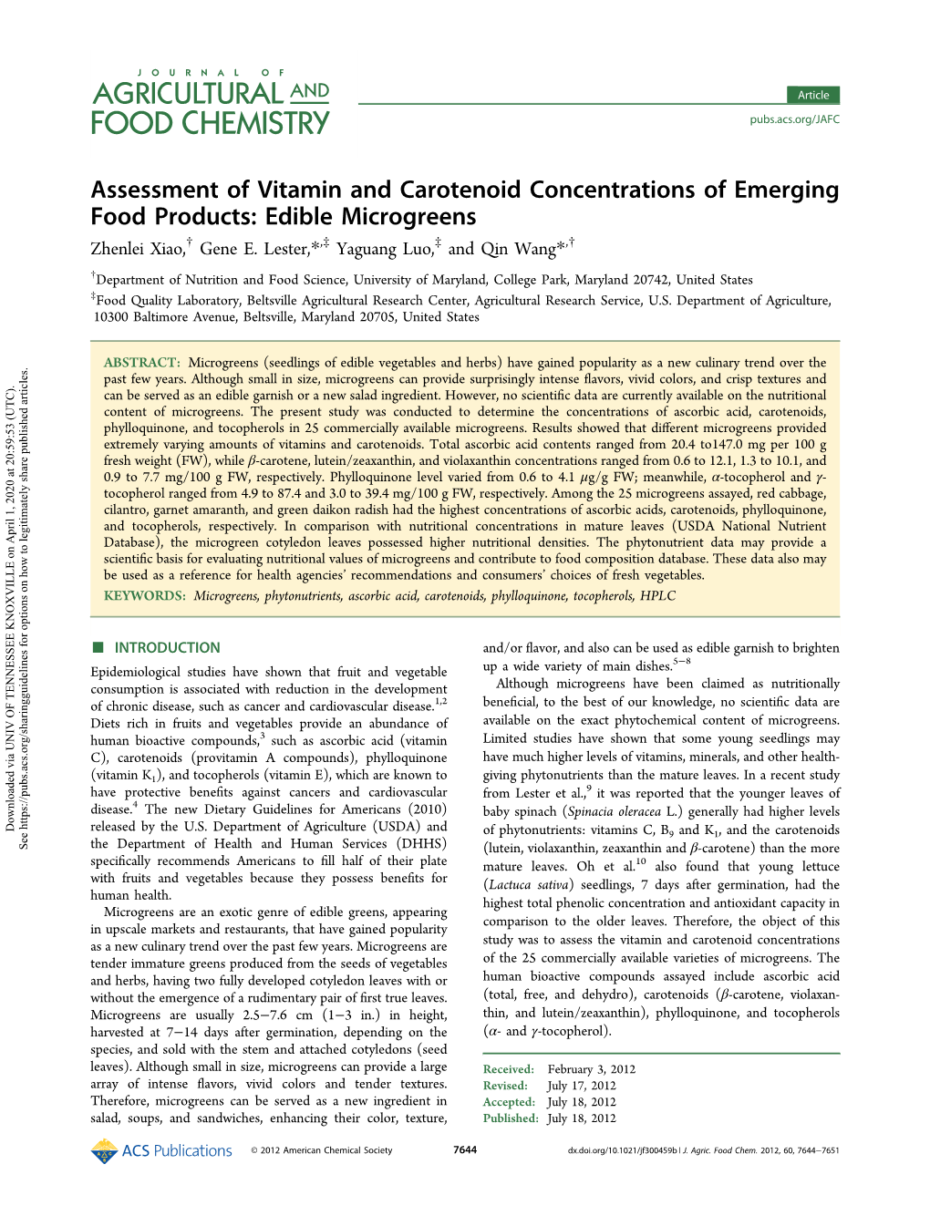 Assessment of Vitamin and Carotenoid Concentrations of Emerging Food Products: Edible Microgreens † ‡ ‡ † Zhenlei Xiao, Gene E