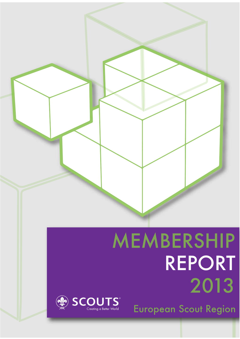 MEMBERSHIP REPORT 2013 European Scout Region