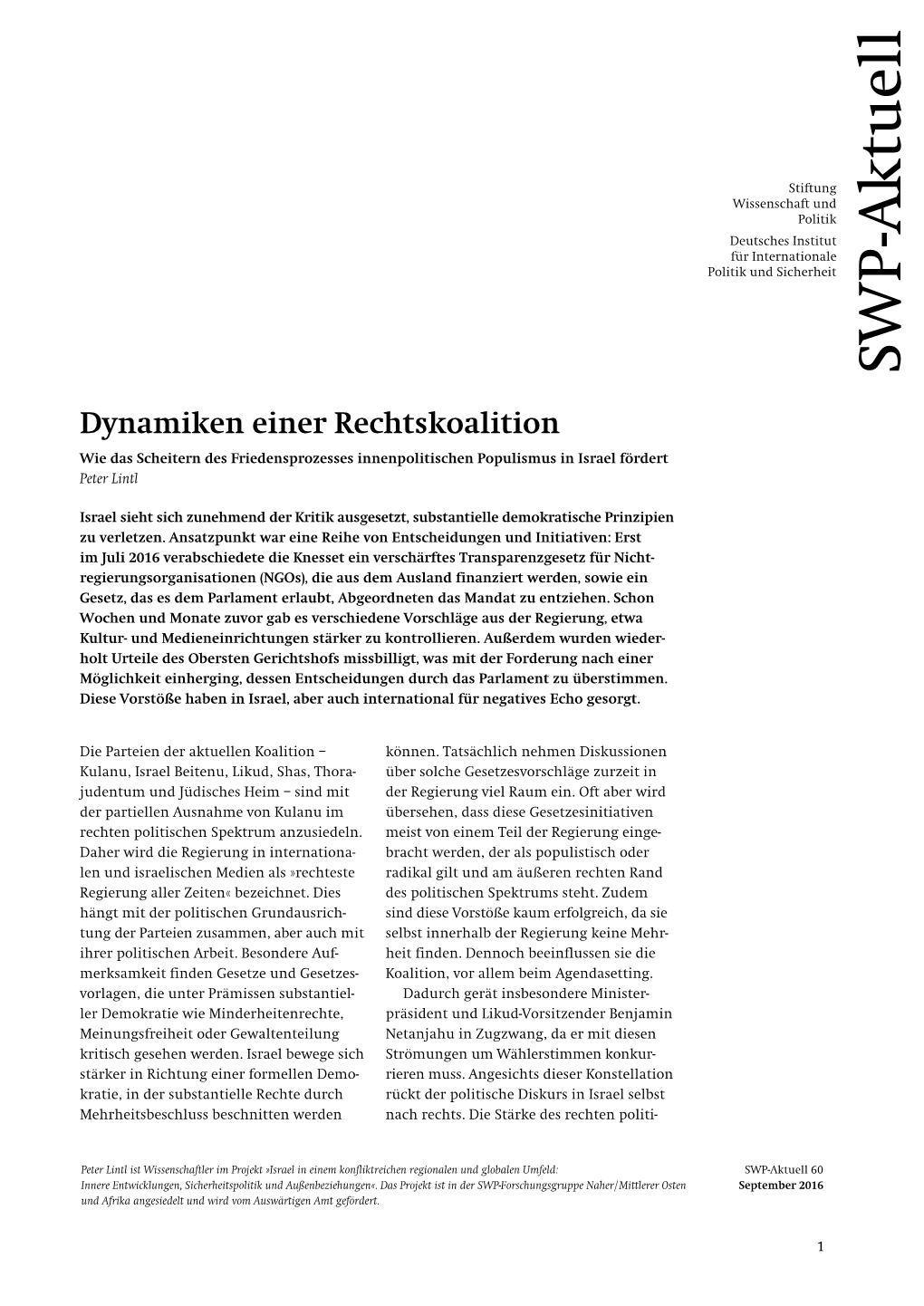 Dynamiken Einer Rechtskoalition Wie Das Scheitern Des Friedensprozesses Innenpolitischen Populismus in Israel Fördert Peter Lintl