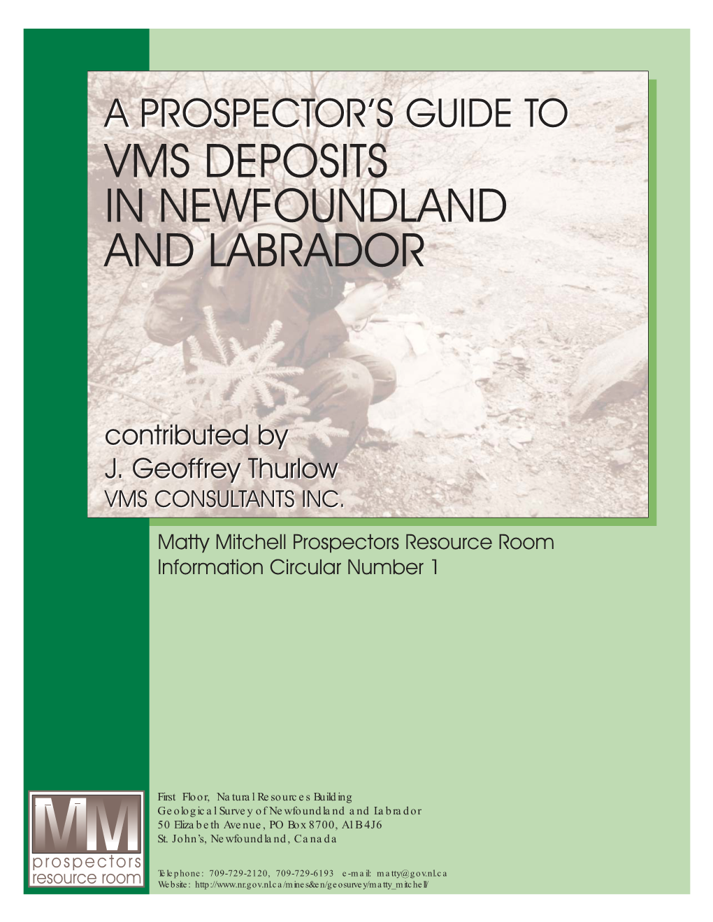 A Prospector's Guide to VMS Deposits in Newfoundland and Labrador