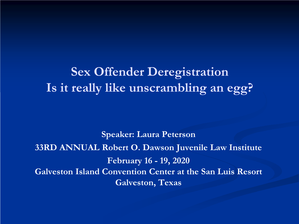 Sex Offender Deregistration Is It Really Like Unscrambling an Egg?