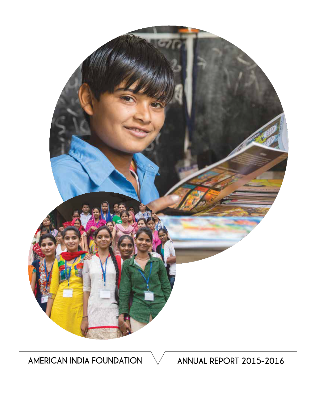 Annual Report 2015-2016 American India Foundation