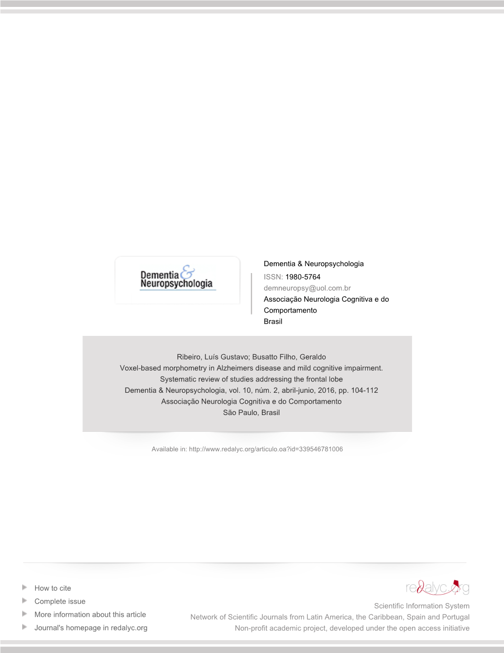 Redalyc.Voxel-Based Morphometry in Alzheimers Disease and Mild Cognitive Impairment. Systematic Review of Studies Addressing