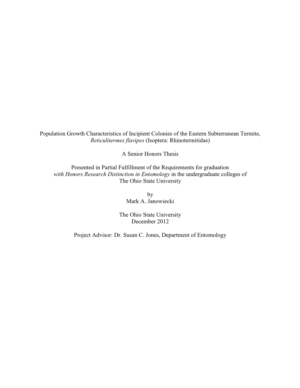 Population Growth Characteristics of Incipient Colonies of the Eastern Subterranean Termite, Reticulitermes Flavipes (Isoptera: Rhinotermitidae)