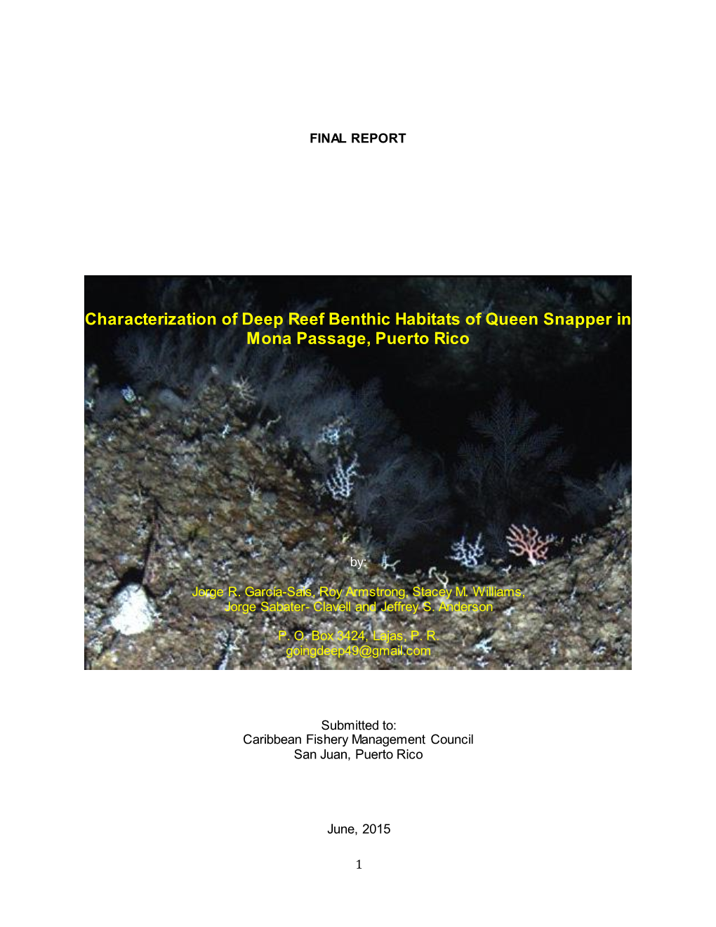Characterization of Deep Reef Benthic Habitats of Queen Snapper in Mona Passage, Puerto Rico
