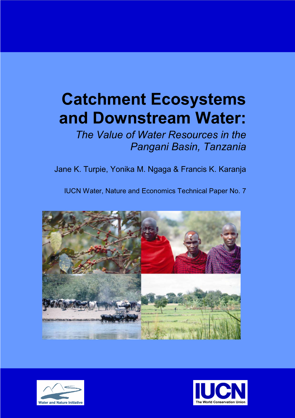 Catchment Ecosystems and Downstream Water: the Value of Water Resources in the Pangani Basin, Tanzania