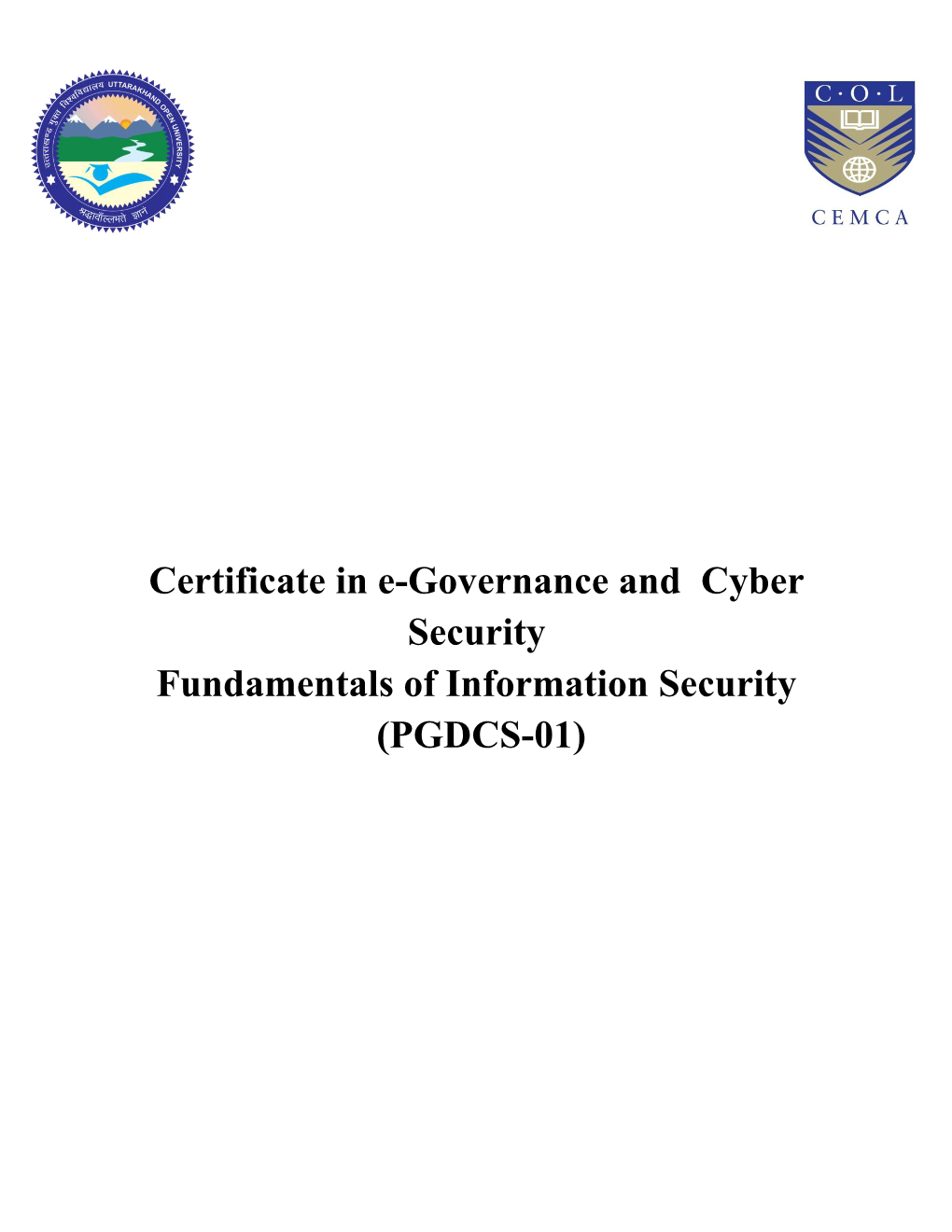 Certificate in E-Governance and Cyber Security Fundamentals of Information Security (PGDCS-01)
