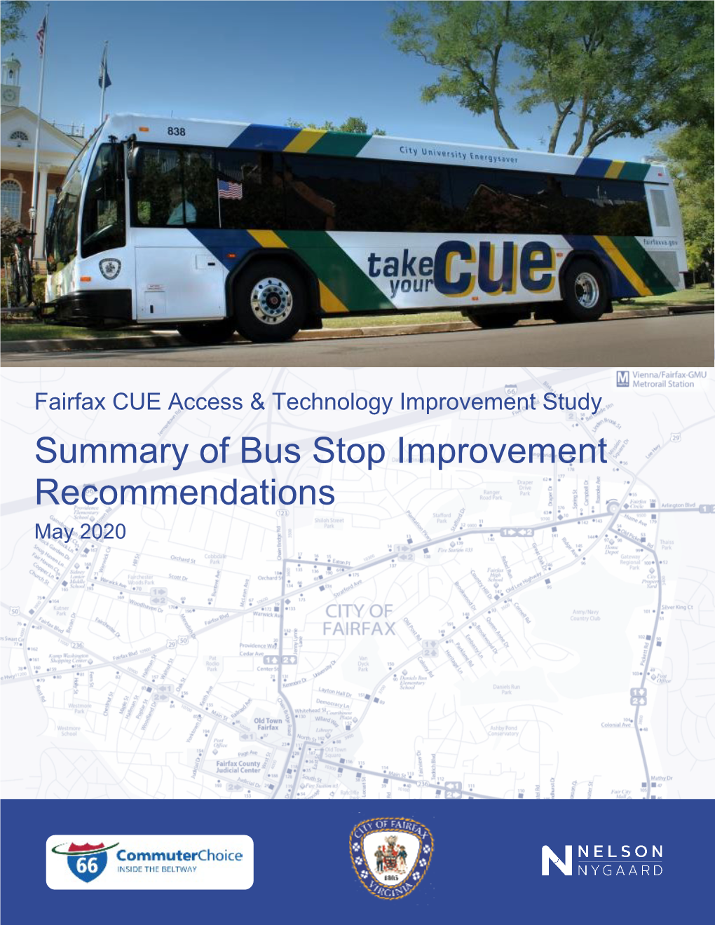 Summary of Bus Stop Improvement Recommendations May 2020 Summary of Bus Stop Recommendations Fairfax CUE Access & Technology Improvement Study