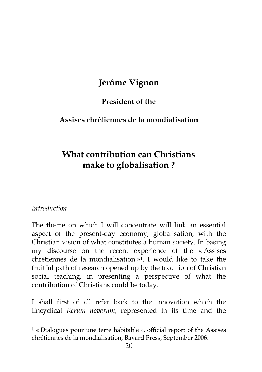 Jérôme Vignon What Contribution Can Christians Make to Globalisation ?
