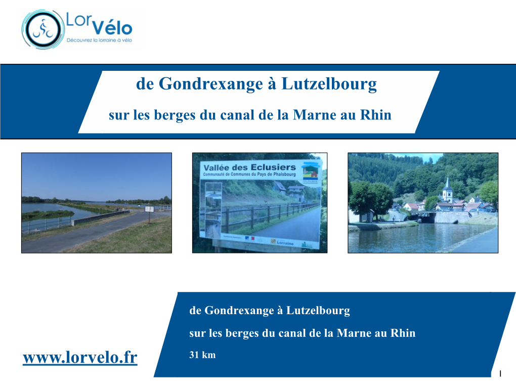 De Gondrexange À Lutzelbourg Sur Les Berges Du Canal De La Marne Au Rhin