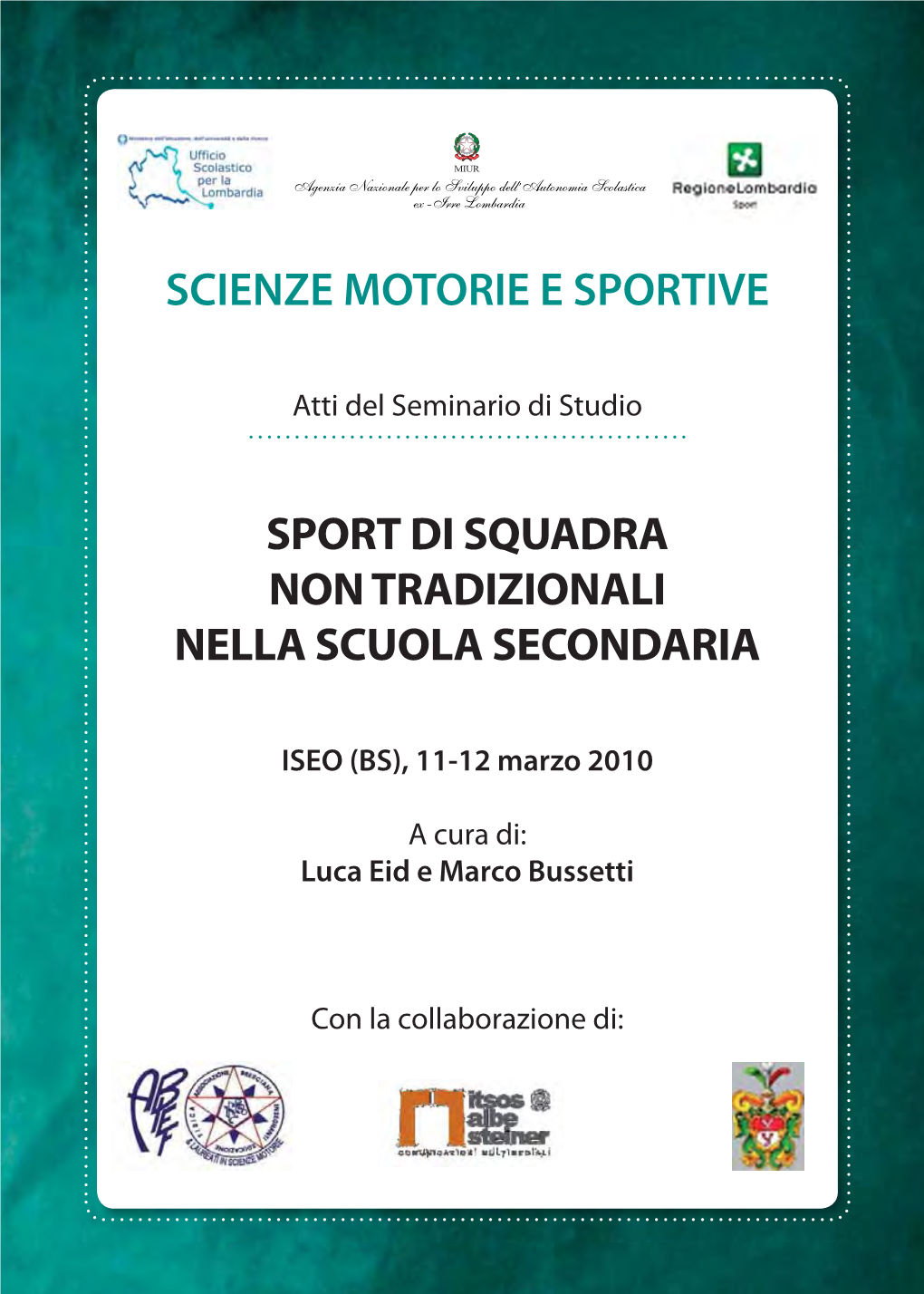 Sport Di Squadra Non Tradizionali Nella Scuola Secondaria