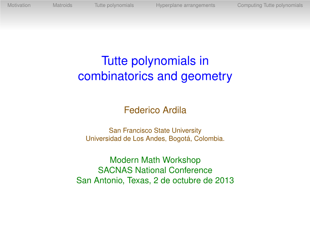 Tutte Polynomials in Combinatorics and Geometry