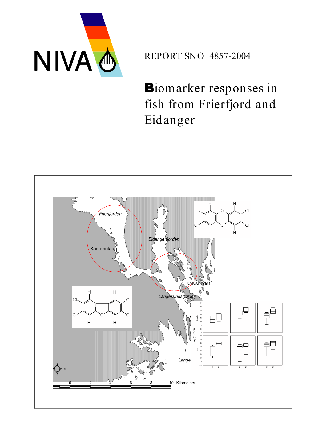 Biomarker Responses in Fish from Frierfjord and Eidanger