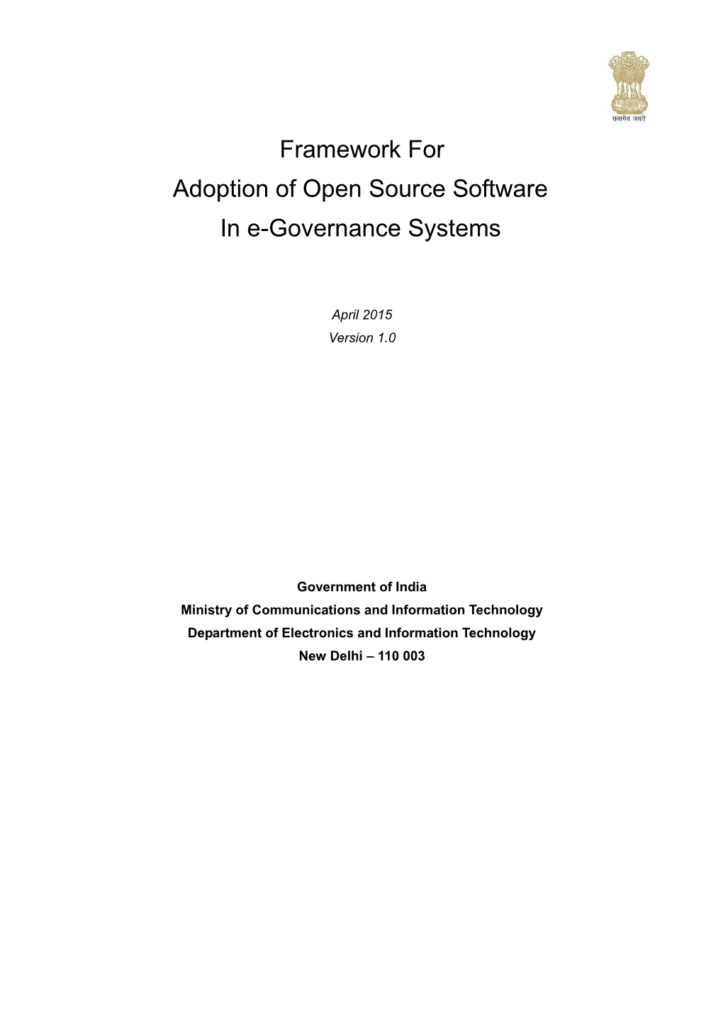 Framework for Adoption of Open Source Software in E-Governance Systems Metadata of the Document S