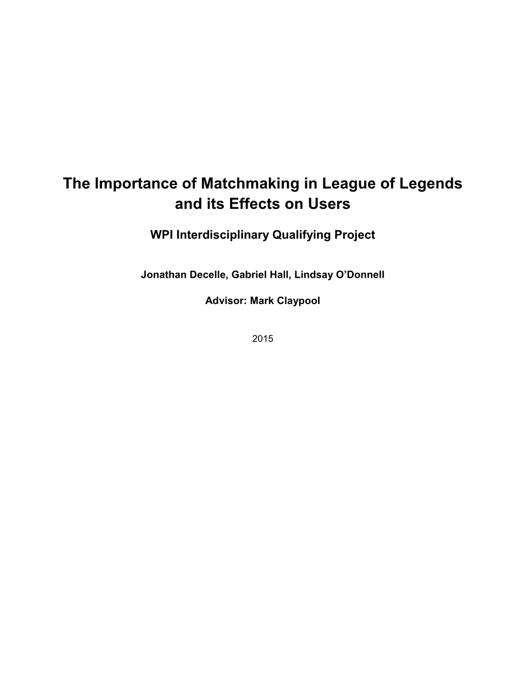 The Importance of Matchmaking in League of Legends and Its Effects on Users