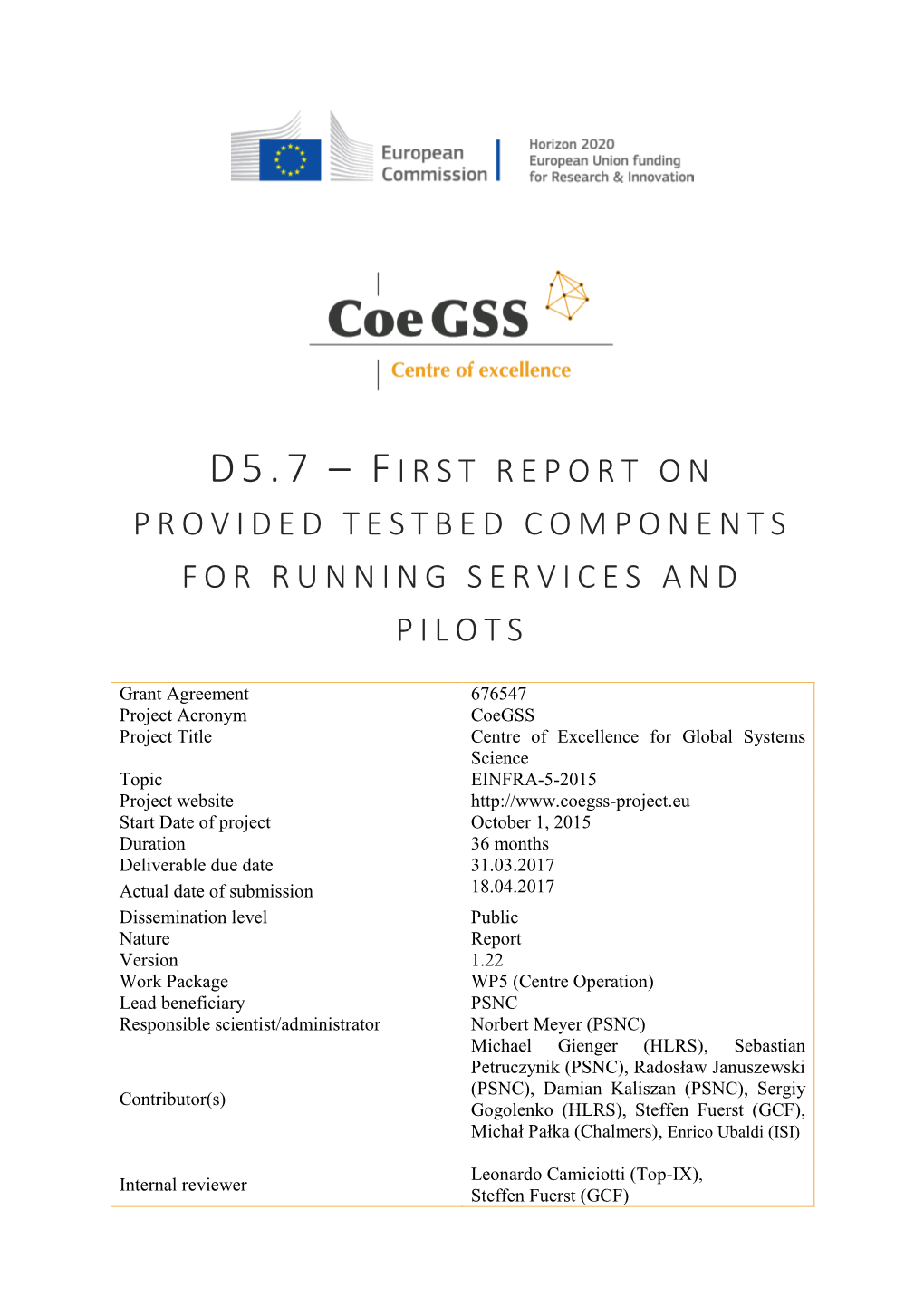 D5.7 – First Report on Provided Testbed Components for Running Services and Pilots
