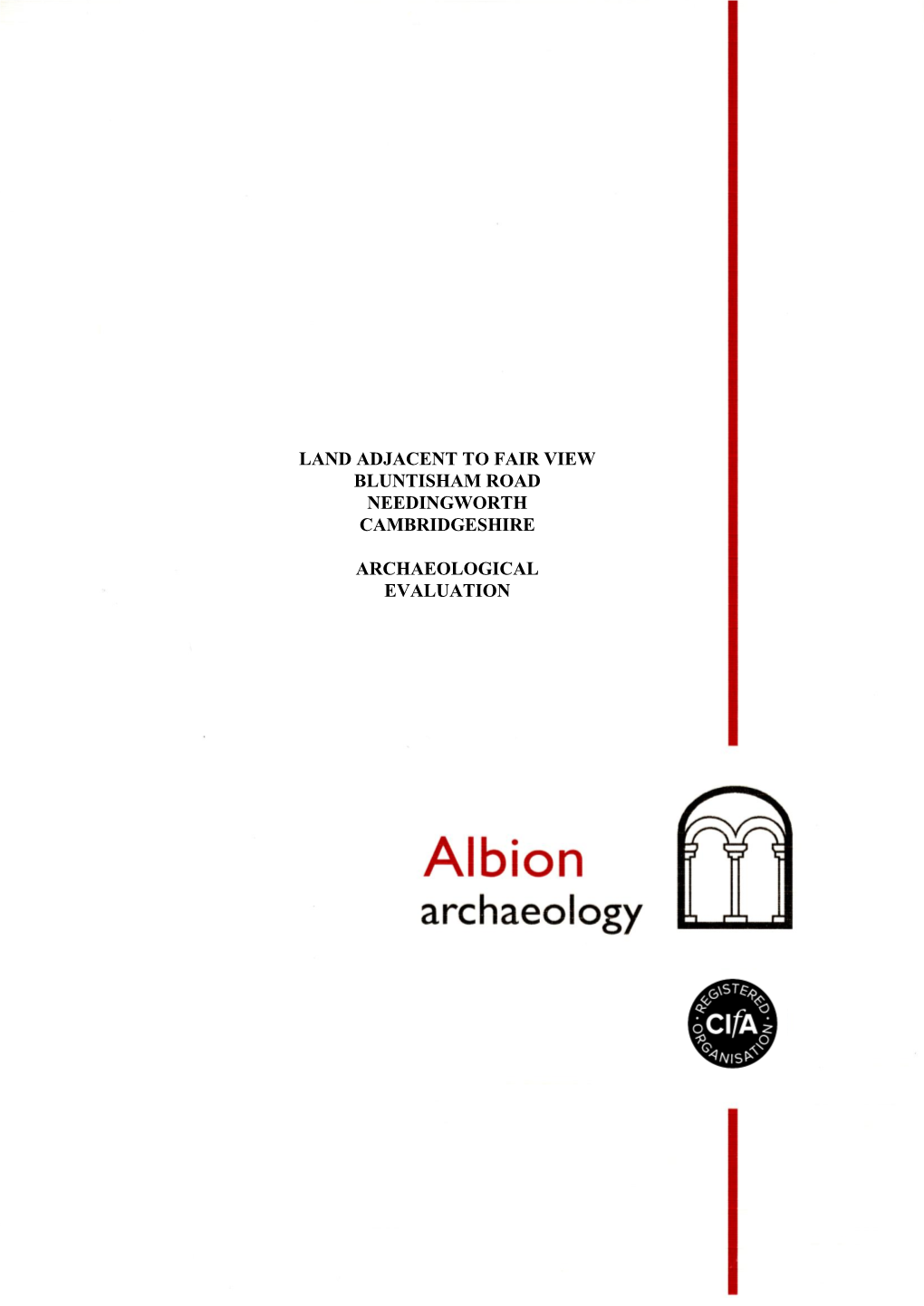 Land Adjacent to Fair View Bluntisham Road Needingworth Cambridgeshire Archaeological Evaluation