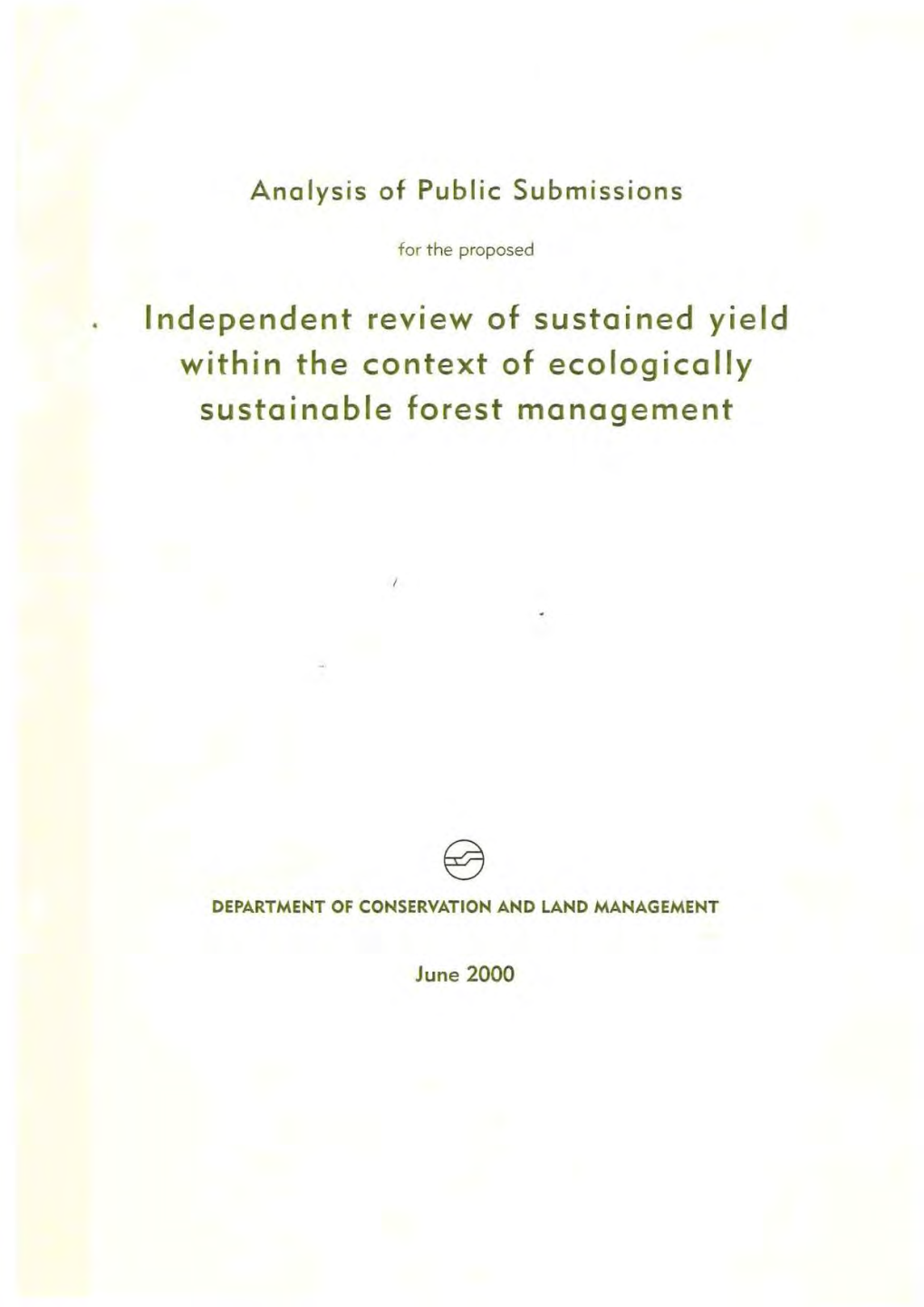 Independent Review of Sustained Yield Within the Context of Ecologically Sustainable Forest Management