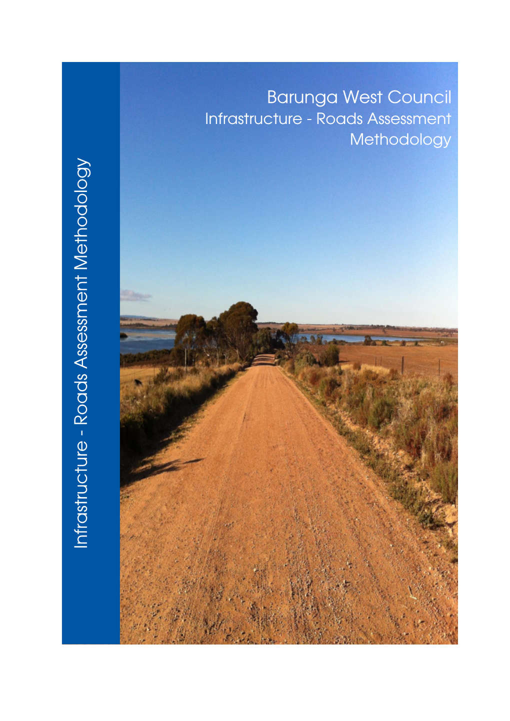 Road Methodology\Road Assessment Methodology Dcbw 18.07 - V4.Docx