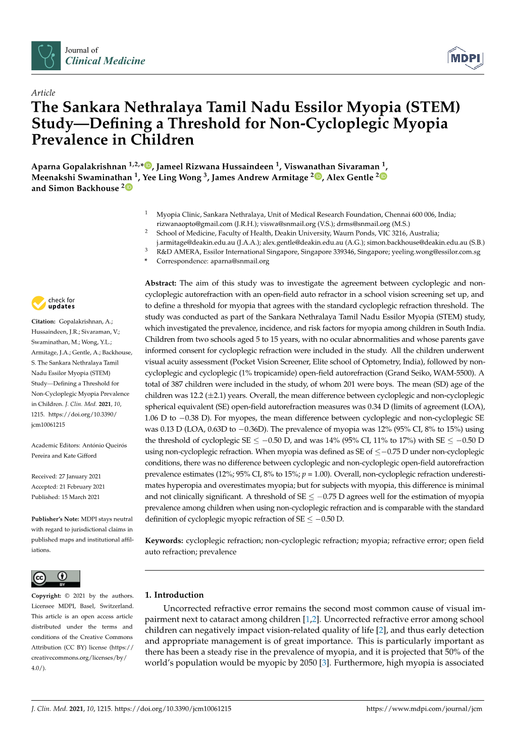 The Sankara Nethralaya Tamil Nadu Essilor Myopia (STEM) Study—Deﬁning a Threshold for Non-Cycloplegic Myopia Prevalence in Children