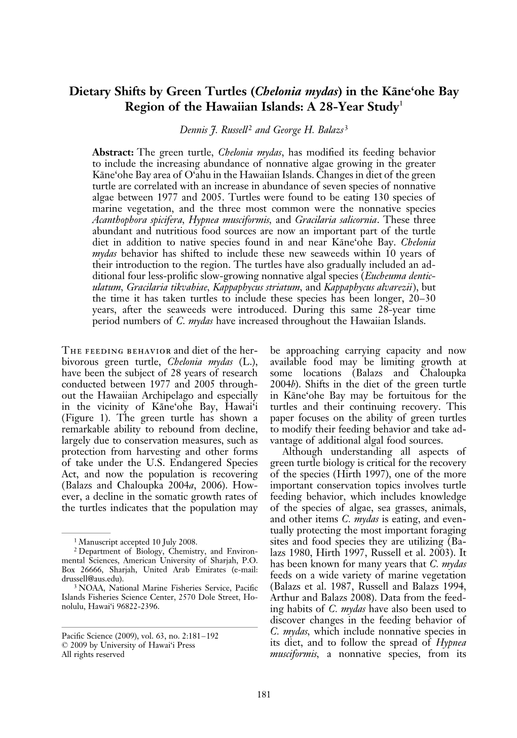 Dietary Shifts by Green Turtles (Chelonia Mydas) in the Ka¯Ne'ohe