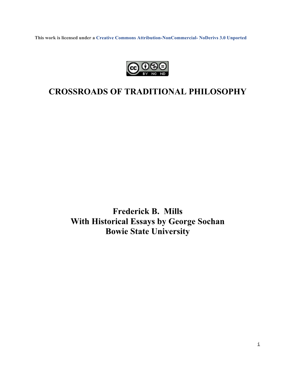CROSSROADS of TRADITIONAL PHILOSOPHY Frederick B. Mills with Historical Essays by George Sochan Bowie State University