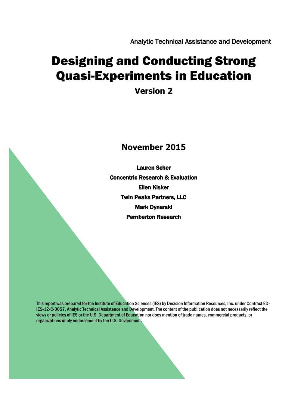 Designing and Conducting Strong Quasi-Experiments in Education Version 2