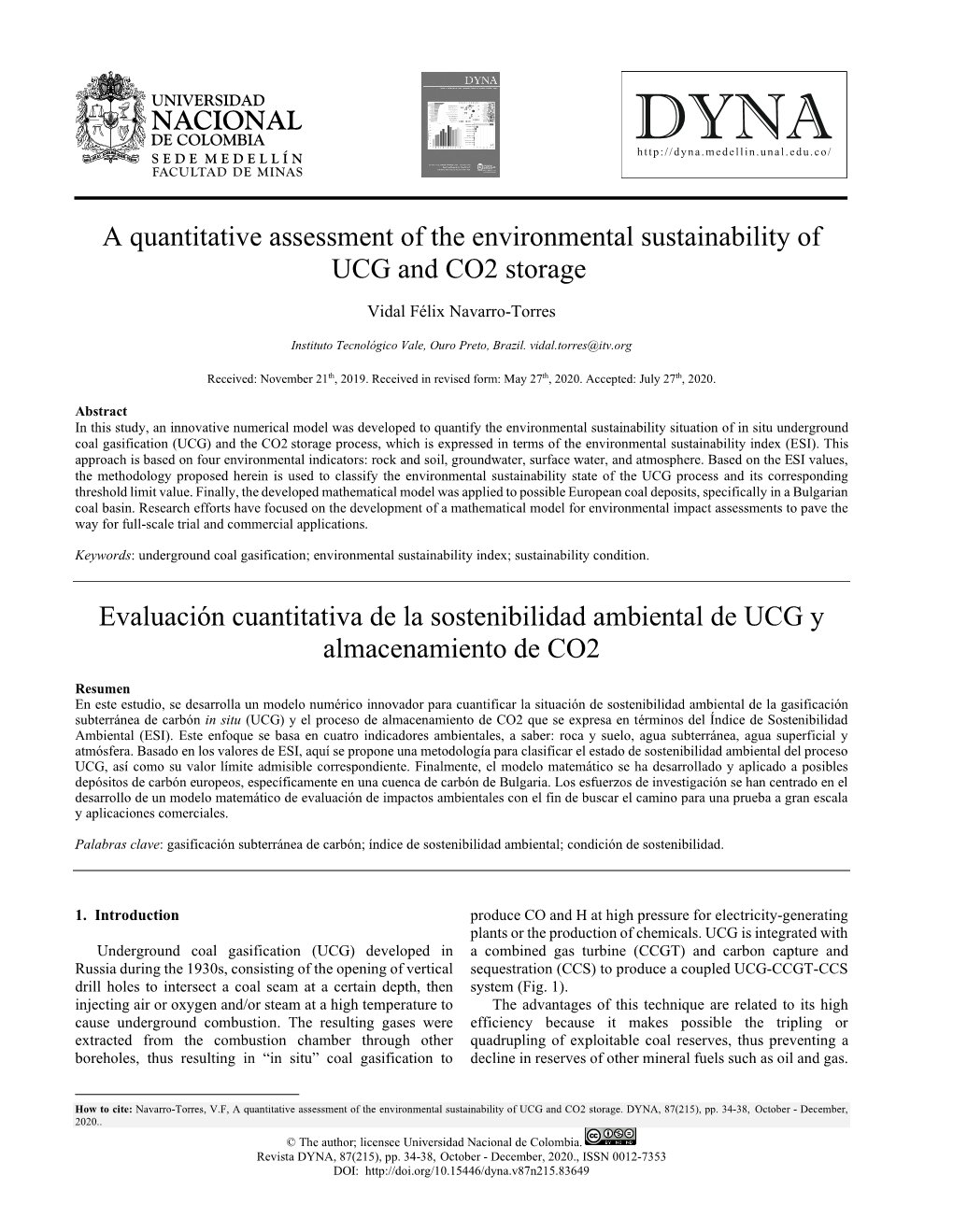 A Quantitative Assessment of the Environmental Sustainability of UCG and CO2 Storage• Evaluación Cuantitativa De La Sostenibi