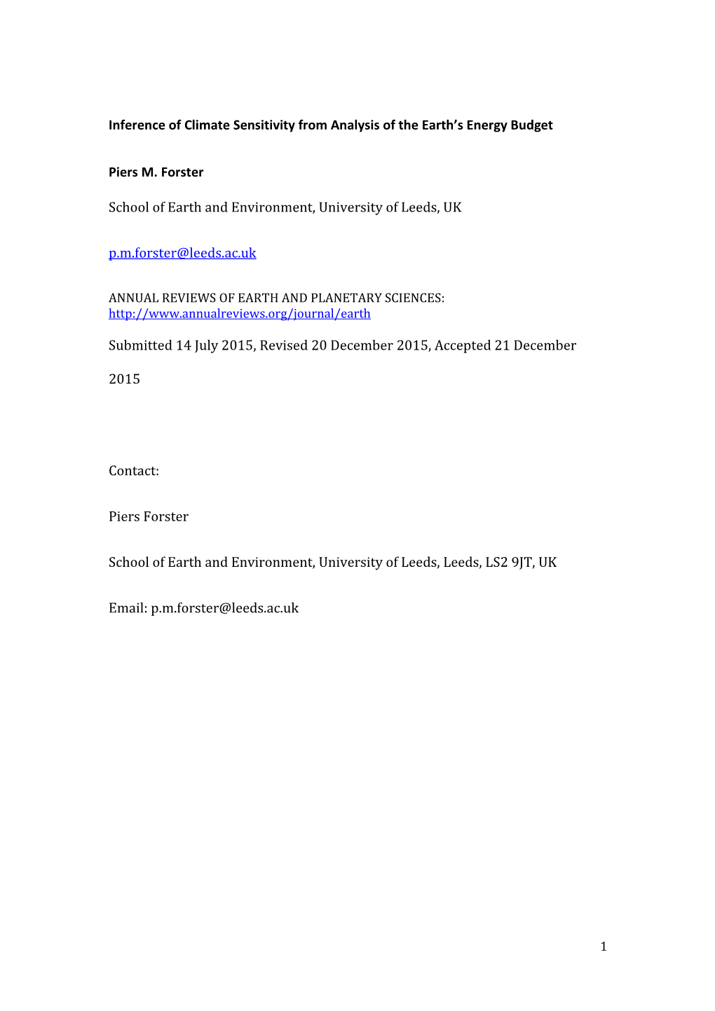 Inference of Climate Sensitivity from Analysis of the Earth's Energy Budget Piers M. Forster School of Earth and Environment