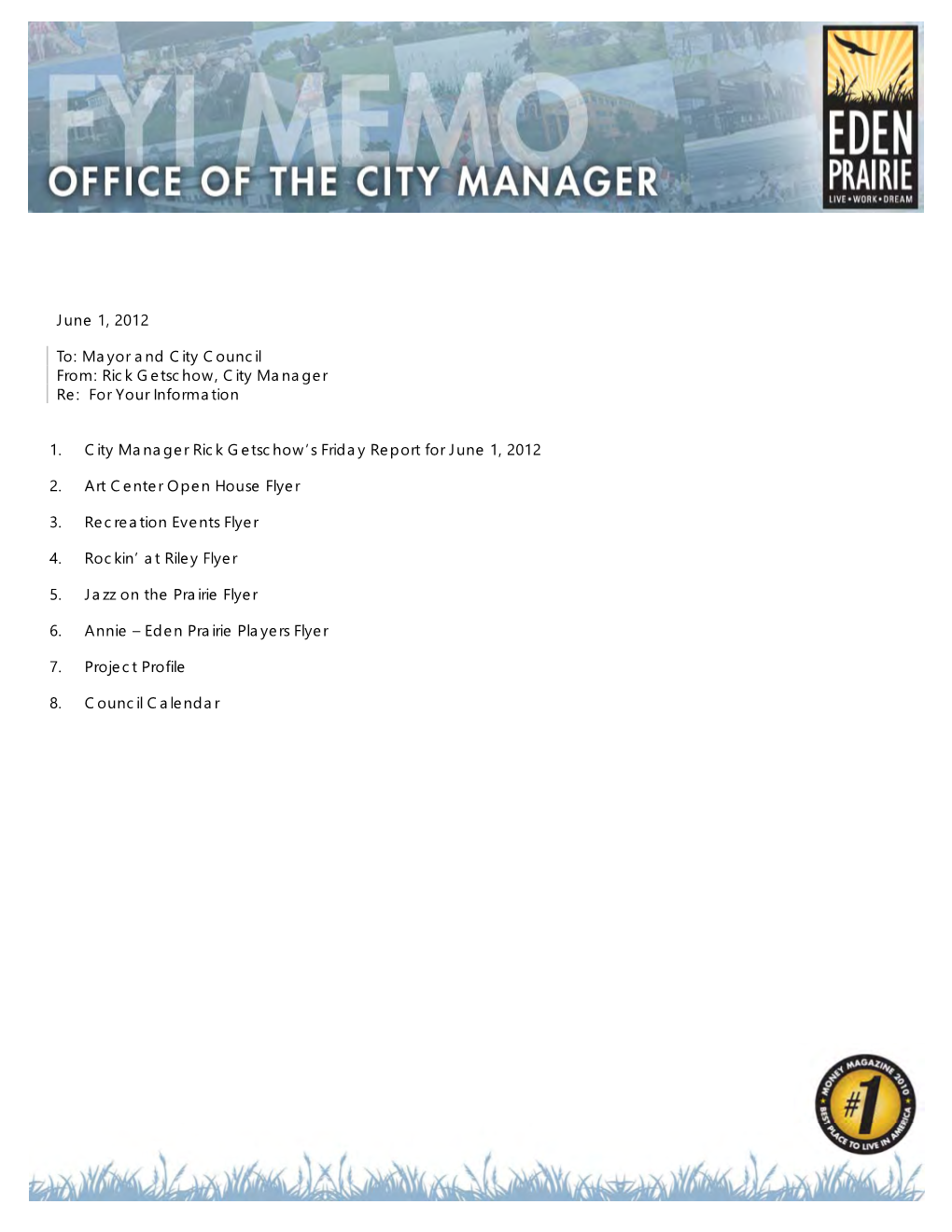 Mayor and City Council From: Rick Getschow, City Manager Re: for Your Information