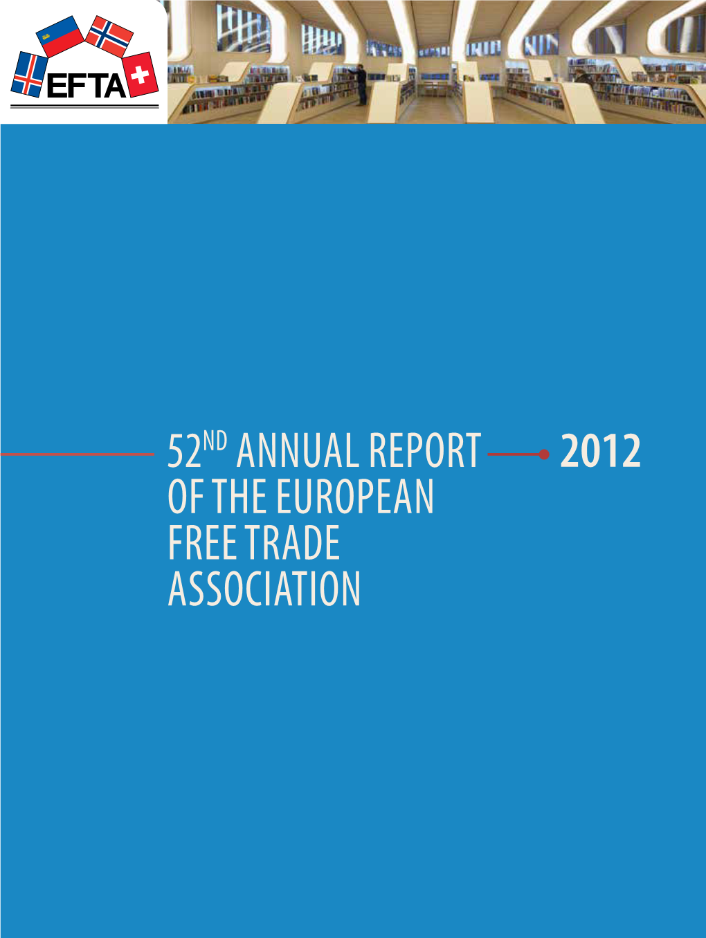 2012 52Nd Annual Report of the European Free Trade Association