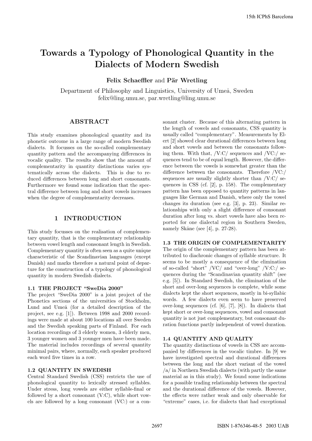 Towards a Typology of Phonological Quantity in the Dialects of Modern Swedish