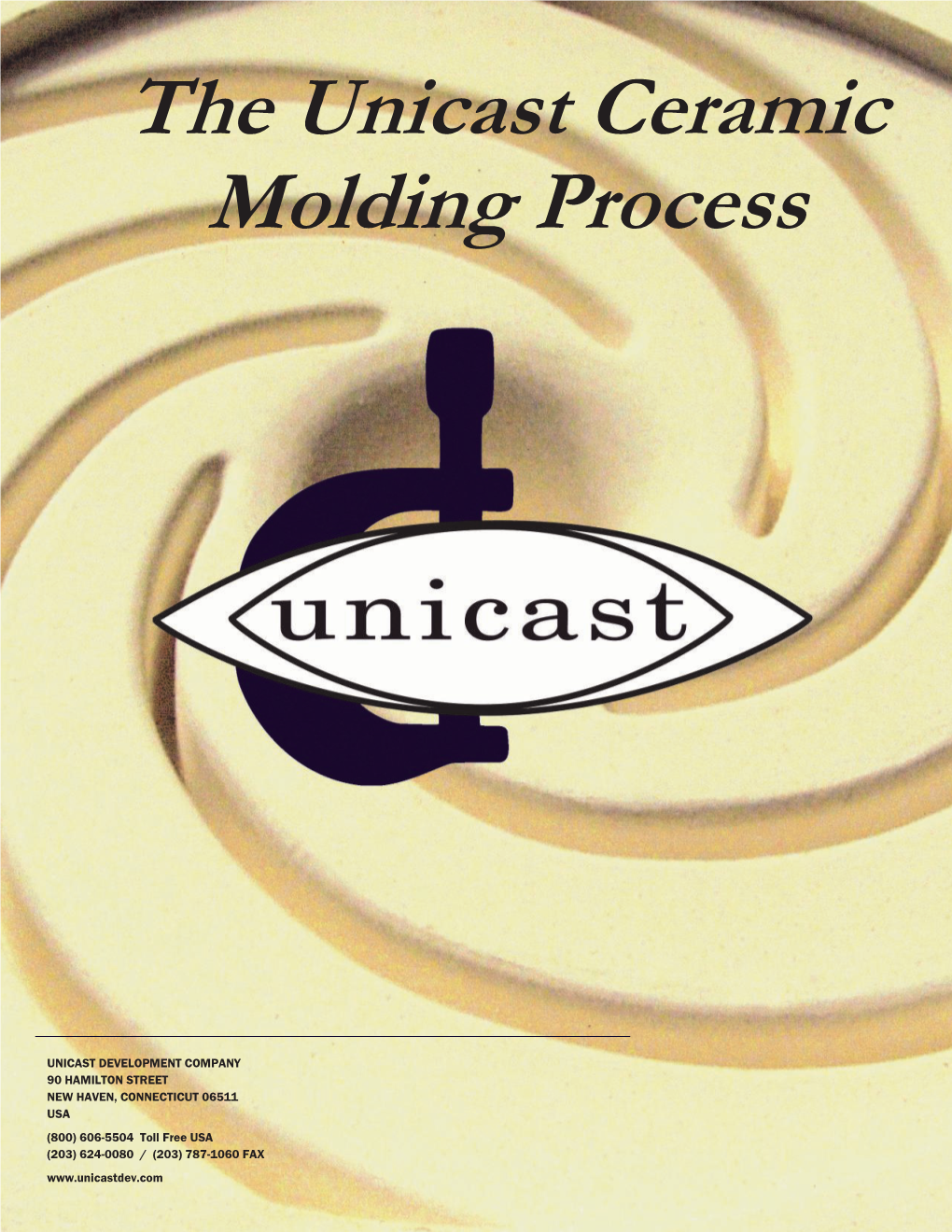 The Unicast Ceramic Molding Process
