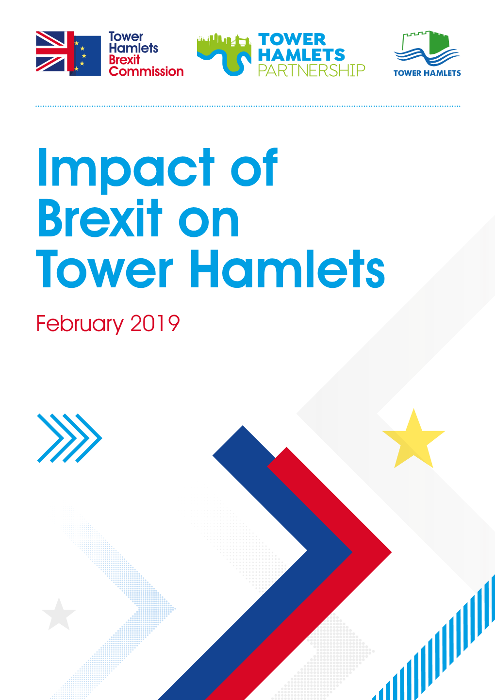 Impact of Brexit on Tower Hamlets February 2019 Contents