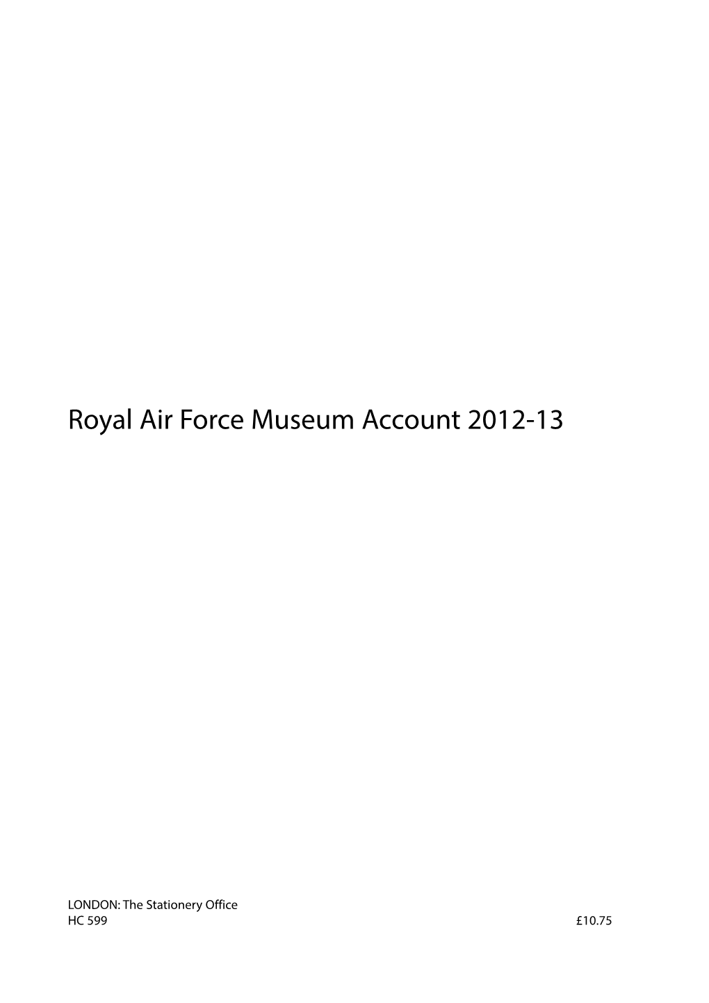 Royal Air Force Museum Account 2012-13