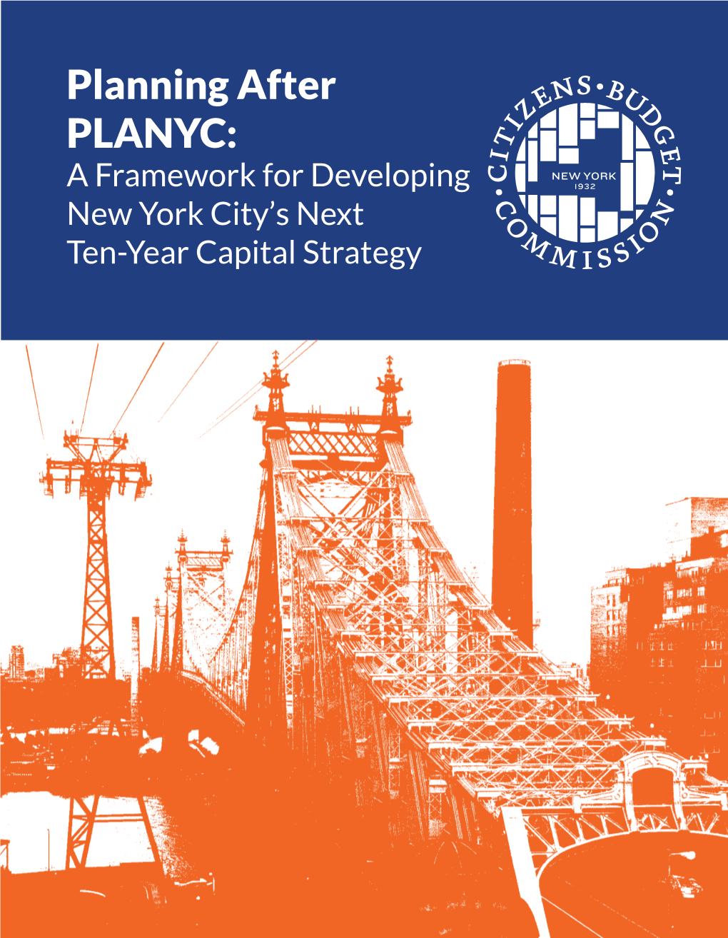 Planning After PLANYC:A Framework for Developing New York City's Next Ten-Year Capital Strategy