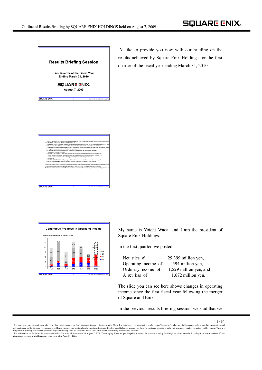 1/14 I'd Like to Provide You Now with Our Briefing on the Results Achieved