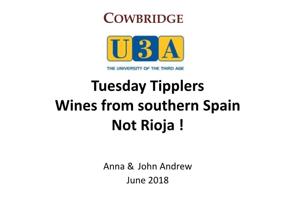 Tuesday Tipplers Wines from Southern Spain Not Rioja !
